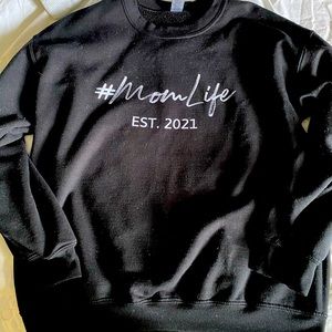 Mom life black sweatshirt